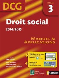 Droit social, DCG épreuve 3 : manuel & applications : 2014-2015