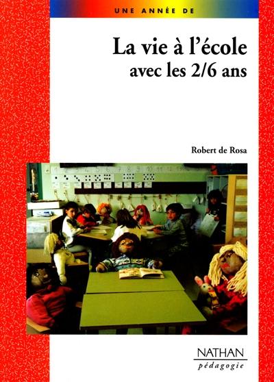La vie à l'école avec les 2-6 ans : réalisations en volume du congrès AGIEM de Clermont-Ferrand