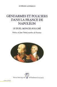 Gendarmes et policiers dans la France de Napoléon