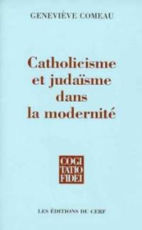 Catholicisme et judaïsme dans la modernité : une comparaison