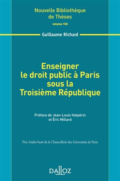Enseigner le droit public à Paris sous la troisième République