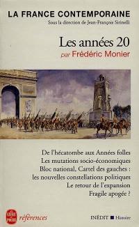 La France contemporaine. Vol. 4. Les années 20 (1919-1930)