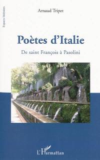 Poètes d'Italie : de saint François à Pasolini