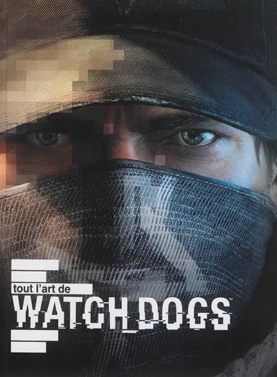 Tout l'art de Watch_Dogs