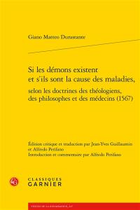 Si les démons existent et s'ils sont la cause des maladies, selon les doctrines des théologiens, des philosophes et des médecins (1567)