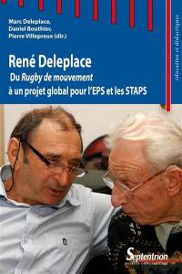 René Deleplace : du rugby de mouvement à un projet global pour l'EPS et les Staps