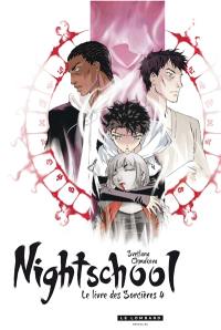 Nightschool : le livre des sorcières. Vol. 4