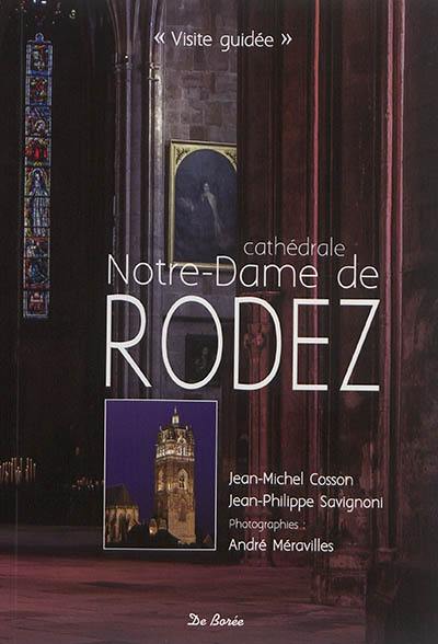 Cathédrale Notre-Dame de Rodez : l'abécédaire amoureux de la cathédrale