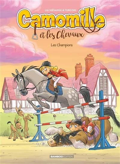 Camomille et les chevaux. Vol. 4. Les champions