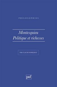 Montesquieu : politique et richesses