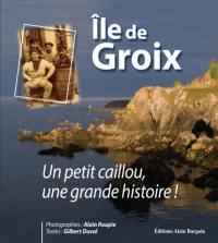 Ile de Groix : un petit caillou, une grande histoire !