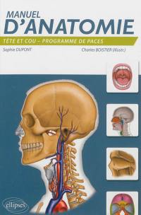 Manuel d'anatomie : tête et cou : programme de PACES