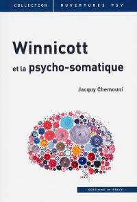 Winnicott et la psycho-somatique