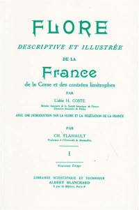 Flore descriptive et illustrée de la France, de la Corse et des contrées limitrophes