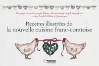 Recettes illustrées de la nouvelle cuisine franc-comtoise