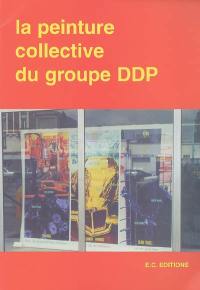 La peinture collective du groupe DDP