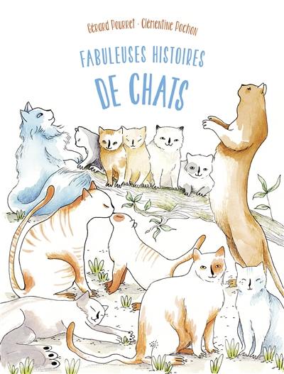 Fabuleuses histoires de chats