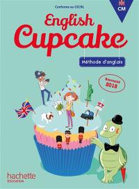 English cupcake CM : méthode d'anglais, conforme au CECRL : posters