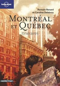 Montréal et Québec : itinéraires