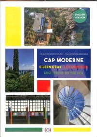 Cap moderne (en anglais) : Eileen Gray, Le Corbusier, des architectes en bord de mer