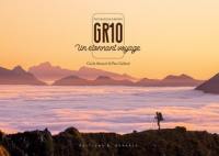 GR 10, un étonnant voyage : Pays basque & Béarn