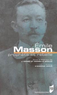 Emile Masson : prophète et rebelle : colloque international de Pontivy, 26, 27 et 28 septembre 2003