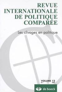 Revue internationale de politique comparée, n° 1 (2005). Les clivages en politique