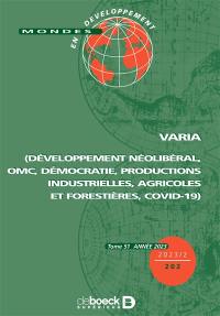 Mondes en développement, n° 202. Varia : développement néolibéral, OMC, démocratie, productions industrielles, agricoles et forestières, Covid-19