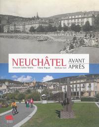 Neuchâtel : avant-après