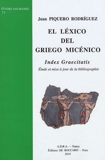 El lexico del griego micénico : index graecitatis : étude et mise à jour de la bibliographie