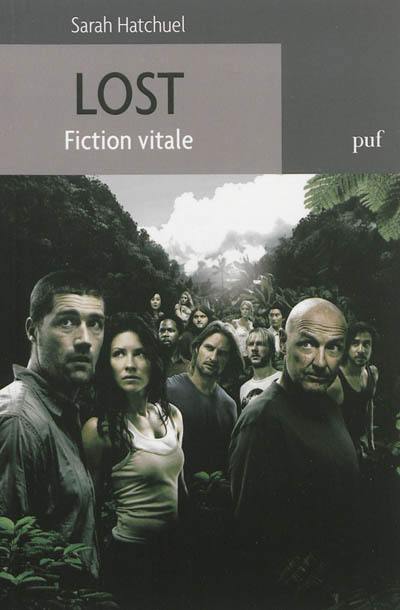 Lost : fiction vitale