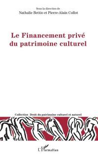 Le financement privé du patrimoine culturel