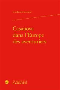 Casanova dans l'Europe des aventuriers