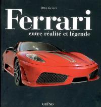 Ferrari : entre légende et réalité