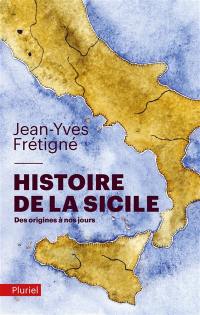 Histoire de la Sicile : des origines à nos jours