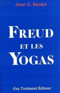Pour toute âme vivant en ce monde. Vol. 3. Freud et les yogas
