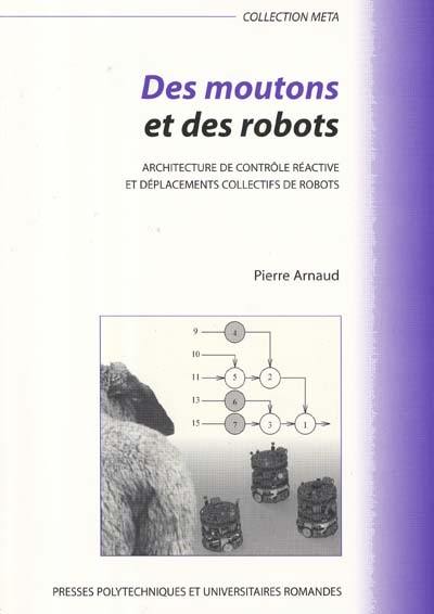 Des moutons et des robots : architecture de contrôle réactive et déplacements collectifs de robots