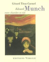 Edvard Munch, entre chambre et ciel