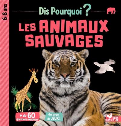 Les animaux sauvages : 6-8 ans