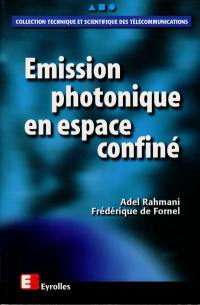 Emission photonique en espace confiné