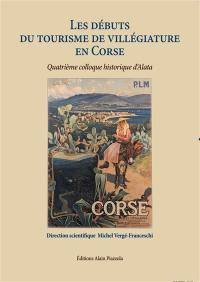 Les débuts du tourisme de villégiature en Corse