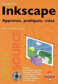 Inkscape : apprenez, pratiquez, créez