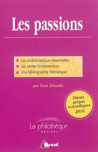 Les passions : dissertation : thème prépas scientifiques 2016
