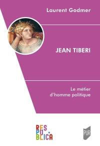 Jean Tiberi : le métier d'homme politique