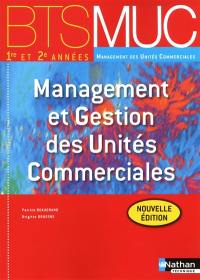 Management et gestion des unités commerciales, BTS MUC 1re et 2e années management des unités commerciales