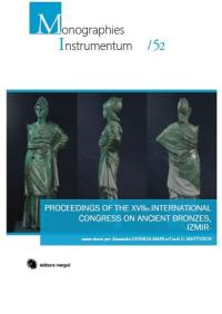 Proceedings of the XVIIth International congress on ancient bronzes, Izmir