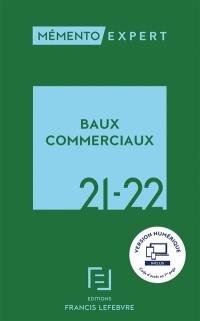 Baux commerciaux 2021-2022 : juridique, fiscal
