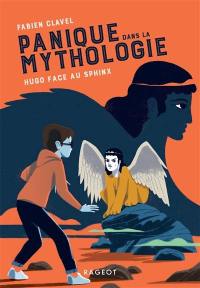 Panique dans la mythologie. Vol. 5. Hugo face au Sphinx