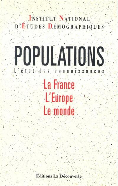 Populations : le monde, l'Europe, la France
