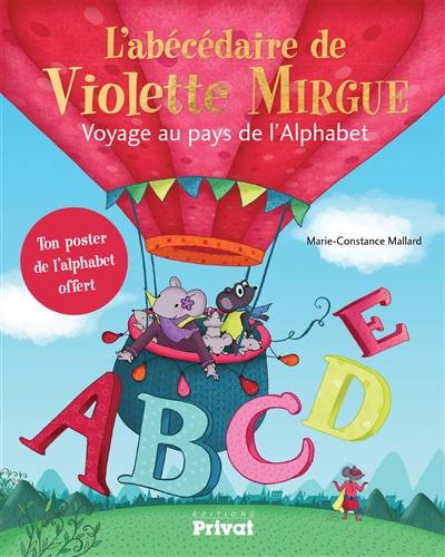L'abécédaire de Violette Mirgue : voyage au pays de l'alphabet